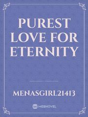 Purest love for eternity Book