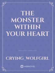 The Monster Within Your heart Book