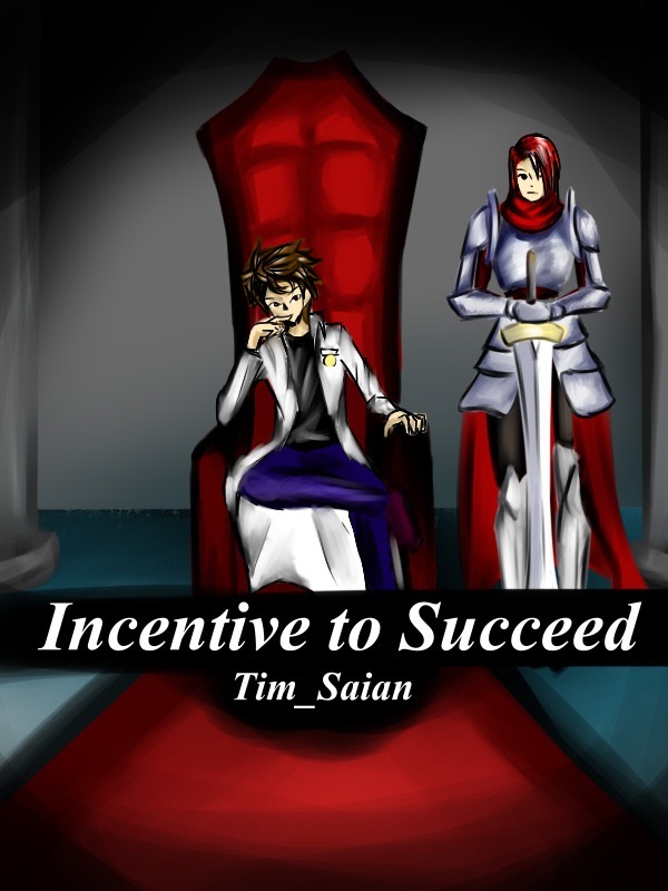 Incentive to Succeed