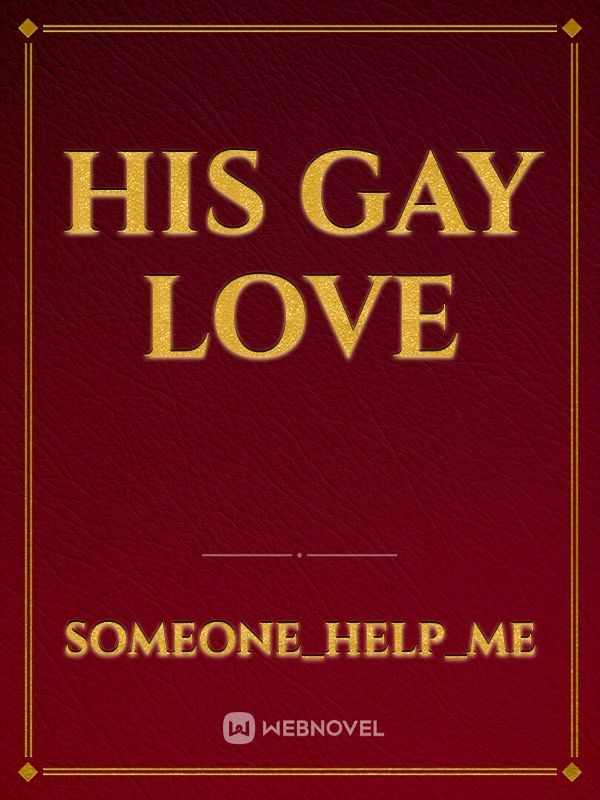his gay love