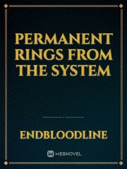 Permanent Rings From The System Book