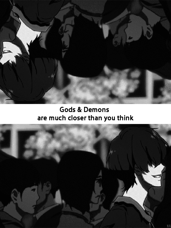Gods & Demons Are Much Closer than You Think