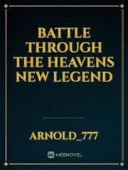 Battle Through The Heavens new legend Book