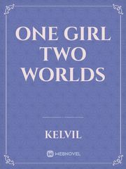 ONE GIRL TWO WORLDS Book