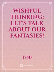 wishful thinking: let's talk about our fantasies! Book