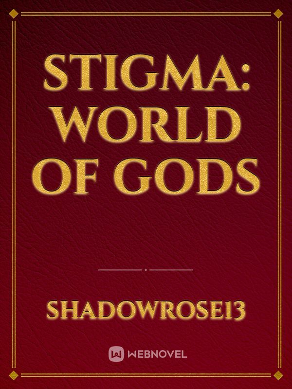 Stigma: World of Gods