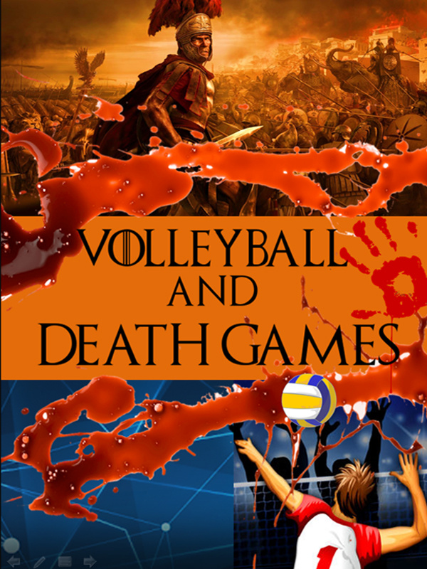 Volleyball and death games