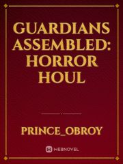 Guardians Assembled: Horror houl Book