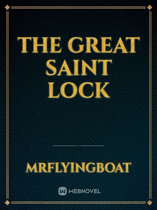 The Great Saint Lock