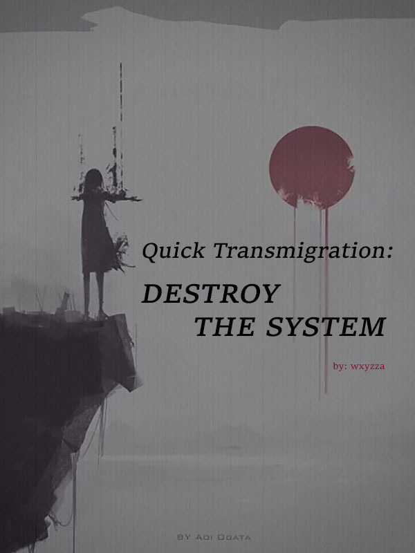 Quick Transmigration: Destroy the System Book