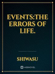 Events:The errors of life. Book