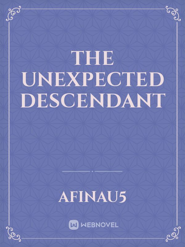 The Unexpected Descendant Book