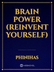 brain power (reinvent yourself) Book