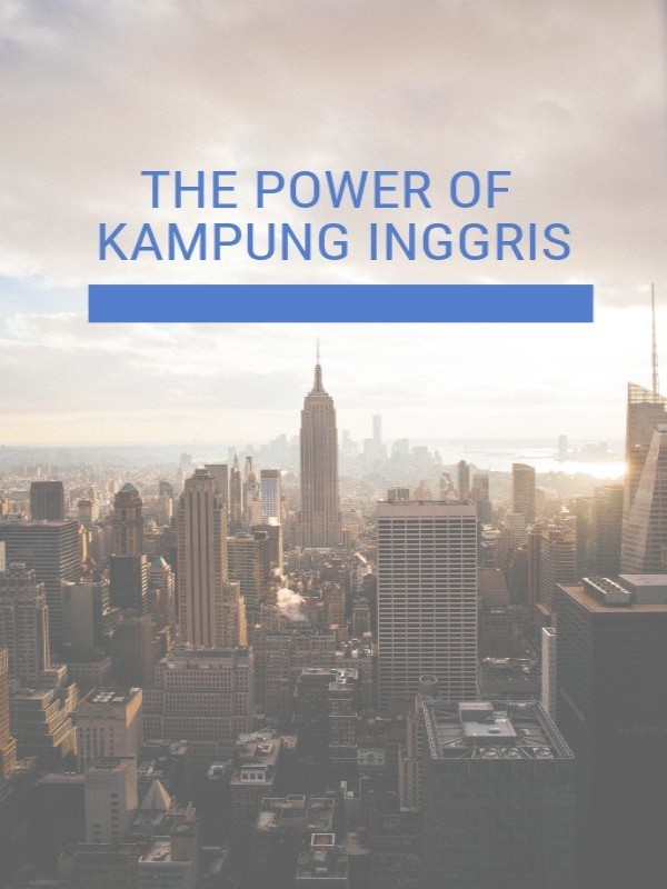 THE POWER OF KAMPUNG INGGRIS