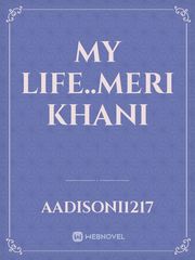 my life..Meri khani Book