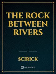 The Rock Between Rivers Book