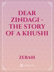 Dear Zindagi - The Story of a Khushi Book