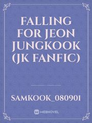 Falling for Jeon Jungkook
(JK fanfic) Book