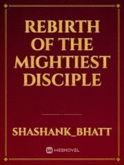 Rebirth Of The Mightiest Disciple Book