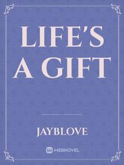 Life's a gift Book