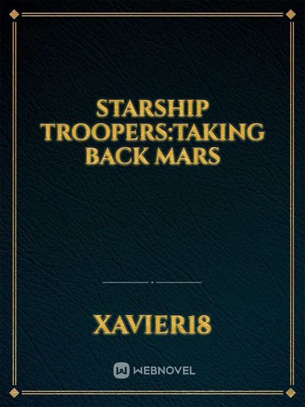 Starship troopers:Taking back Mars Book
