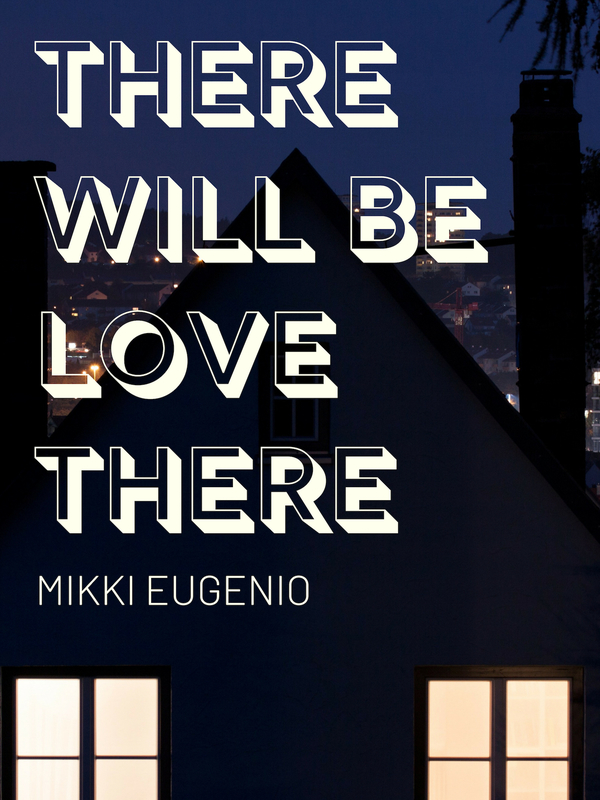 There Will Be Love There