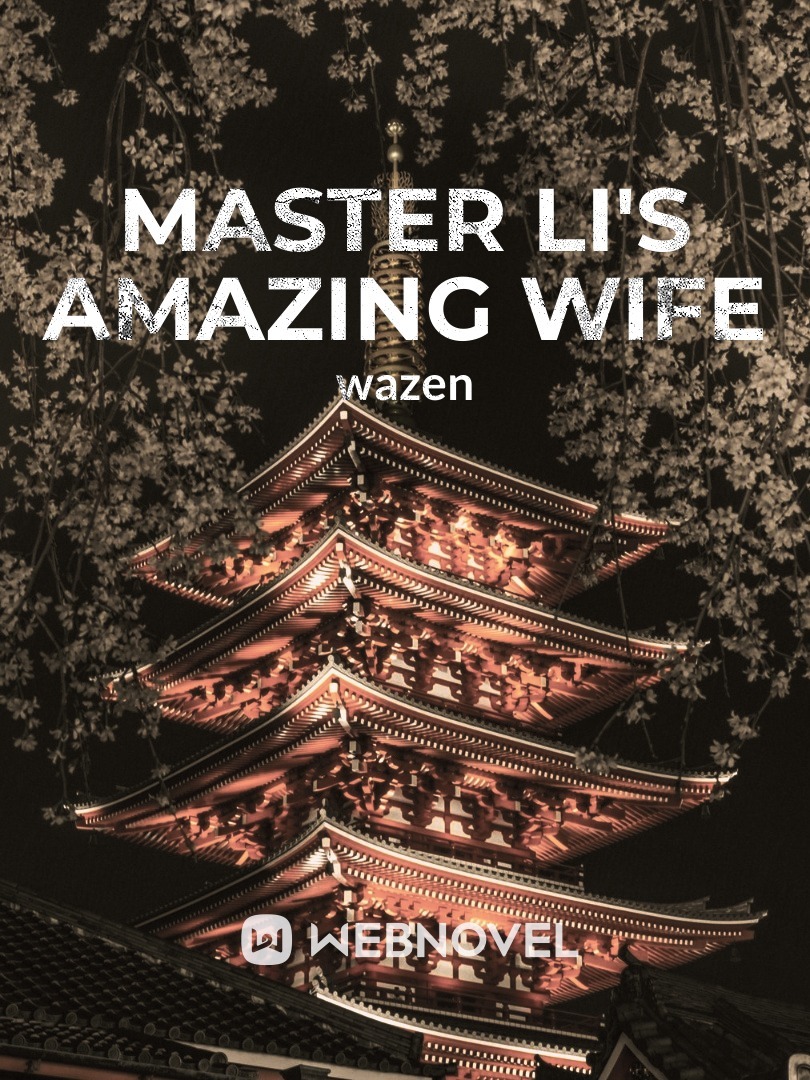 Master Li's Amazing Wife