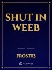 shut in weeb Book