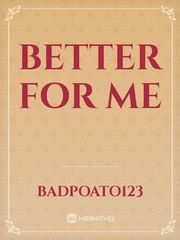 better for me Book