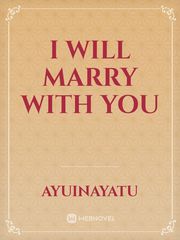 I will marry with you Book