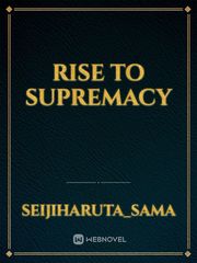 Rise to Supremacy Book