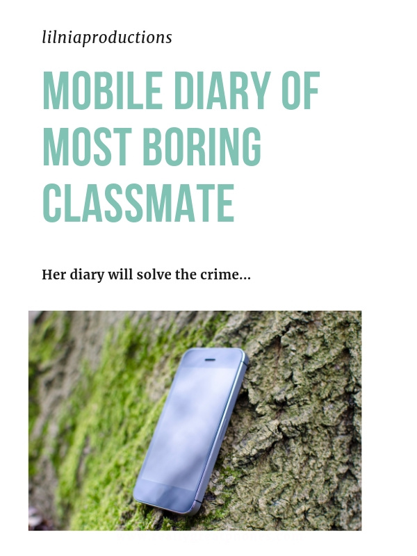 Mobile Diary of Most Boring Classmate Book