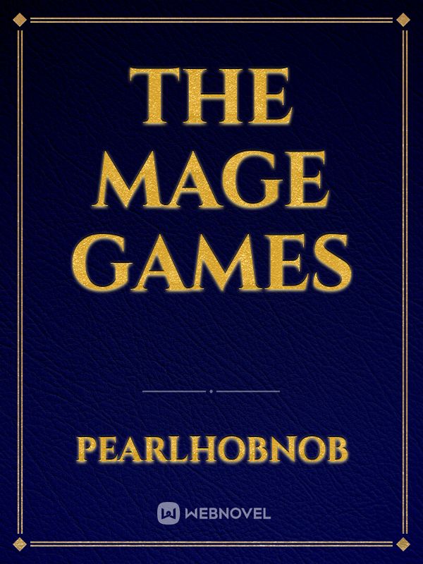 The Mage Games