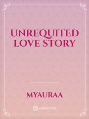 Unrequited Love story Book