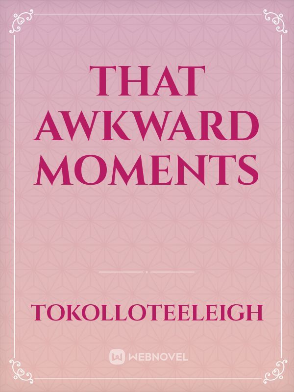 That awkward moments Book