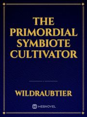 The Primordial Symbiote Cultivator Book