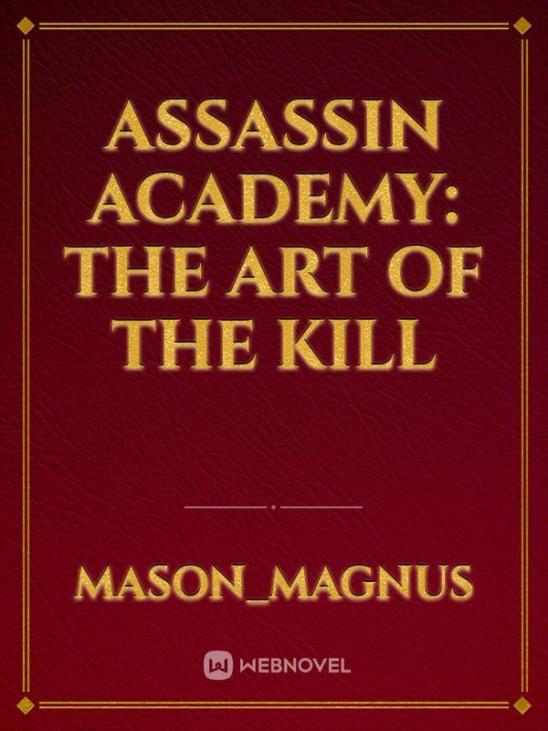 Assassin Academy: The Art of The Kill