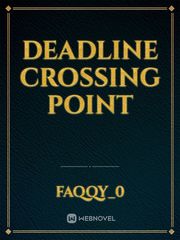 Deadline Crossing Point Book