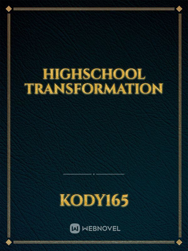 Highschool Transformation Book