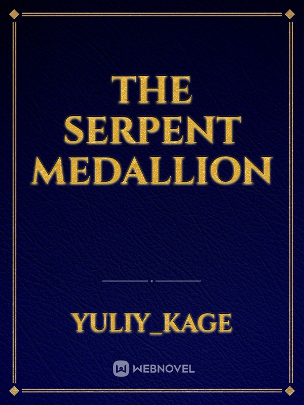 The Serpent Medallion