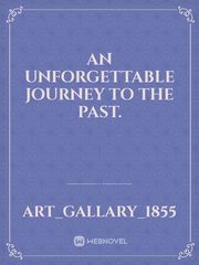 An unforgettable journey to the past. Book