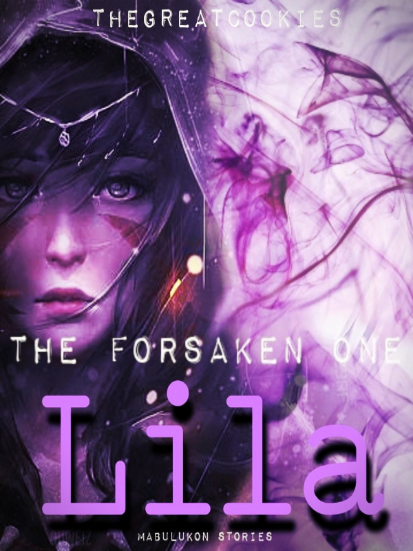 The Forsaken One: Lila Book