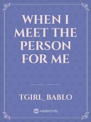 When I meet the person for me Book