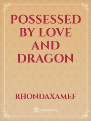 Possessed by love and Dragon Book