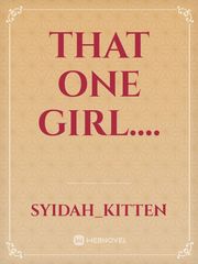 That one girl.... Book