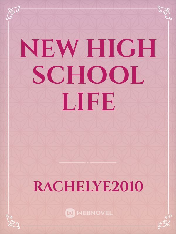 New High School Life