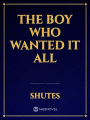 The boy who wanted it All Book
