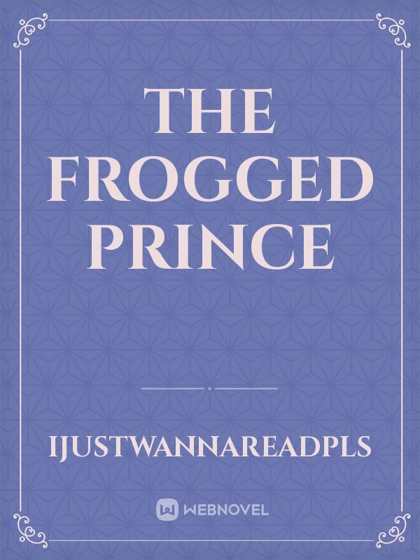 The Frogged Prince