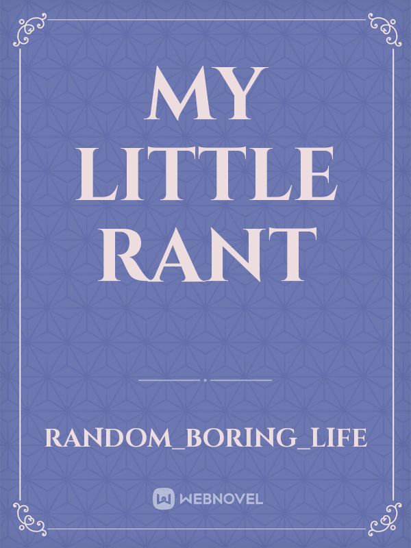 My little rant Book