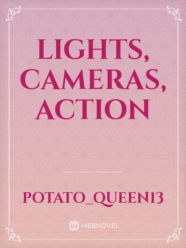 Lights, Cameras, ACTION